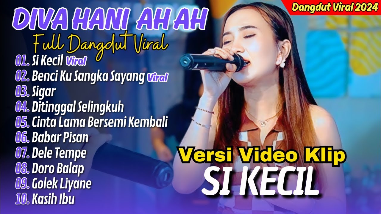 Diva Hani Ft Gofar Mandolin - SI KECIL - BENCI KU SNAGKA SAYANG || FULL DANGDUT TERPOPULER