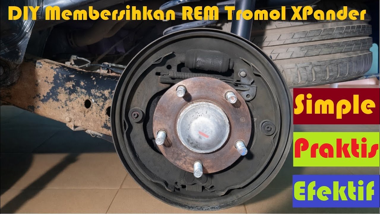 DIY Membersihkan REM Tromol XPander / Livina