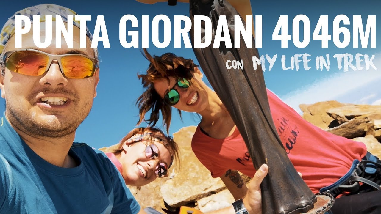 PUNTA GIORDANI 4046m: in paradiso con MY LIFE IN TREK