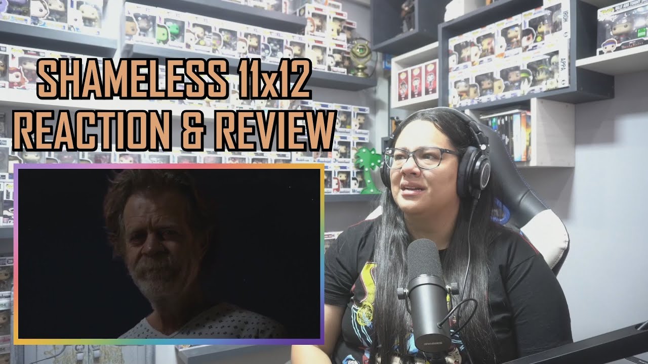 Shameless 11x12 REACTION & REVIEW 
