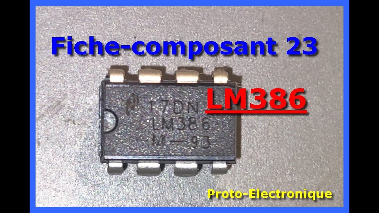 Fiche composant 23 : le LM386