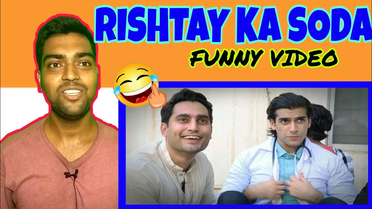 RISHTAY Ka SODA||Funny video||Indian Reaction||India reacts 2.0