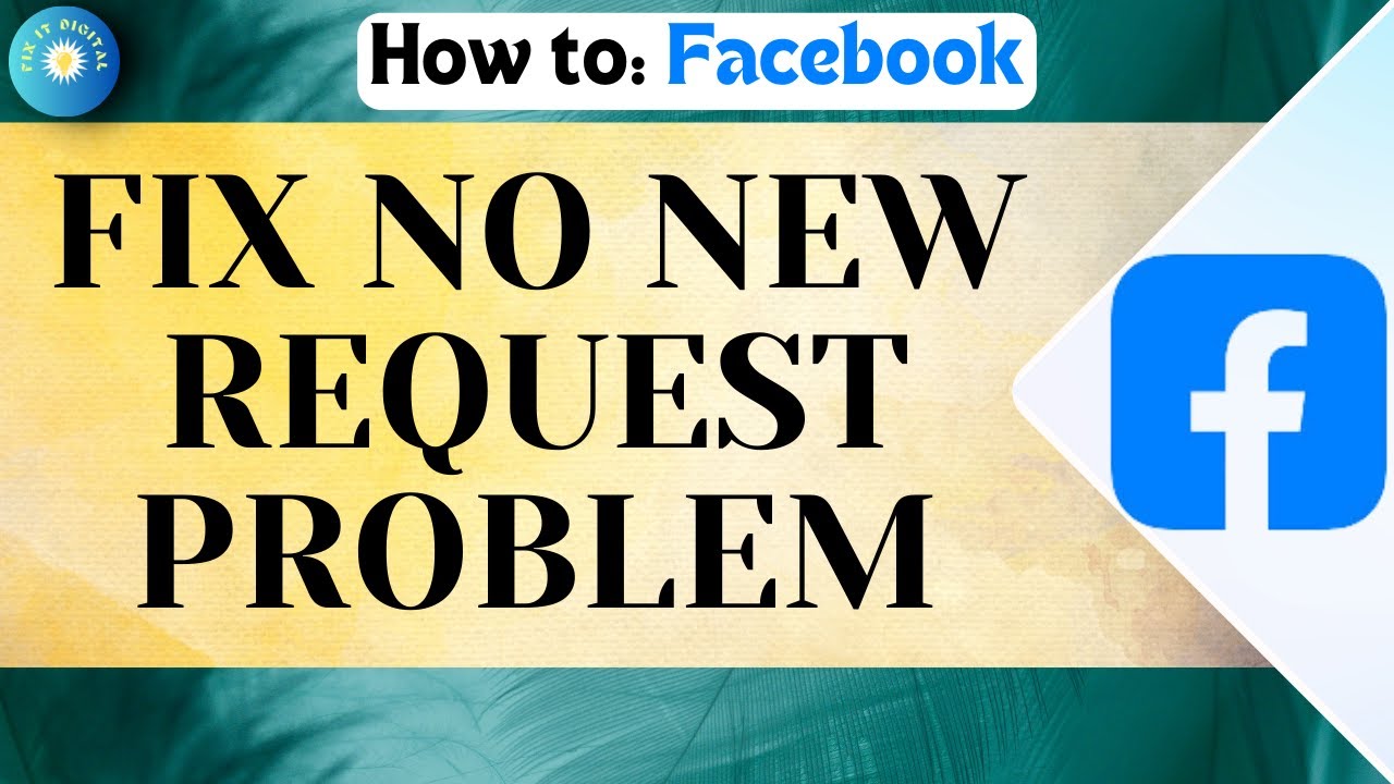 How To Fix No New Request Problem On Facebook | Full Guide 2026