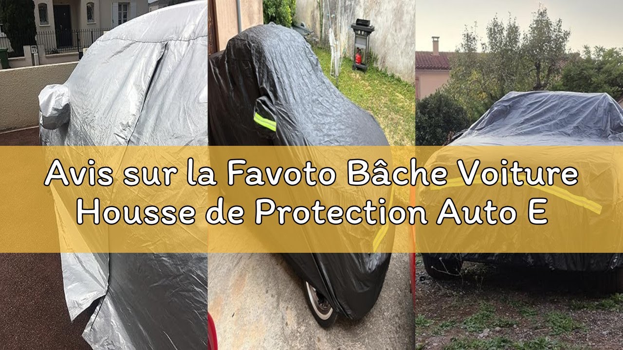 Avis sur la Favoto Bâche Voiture Housse de Protection Auto Exterieur PEVA Couverture Imperméable pou