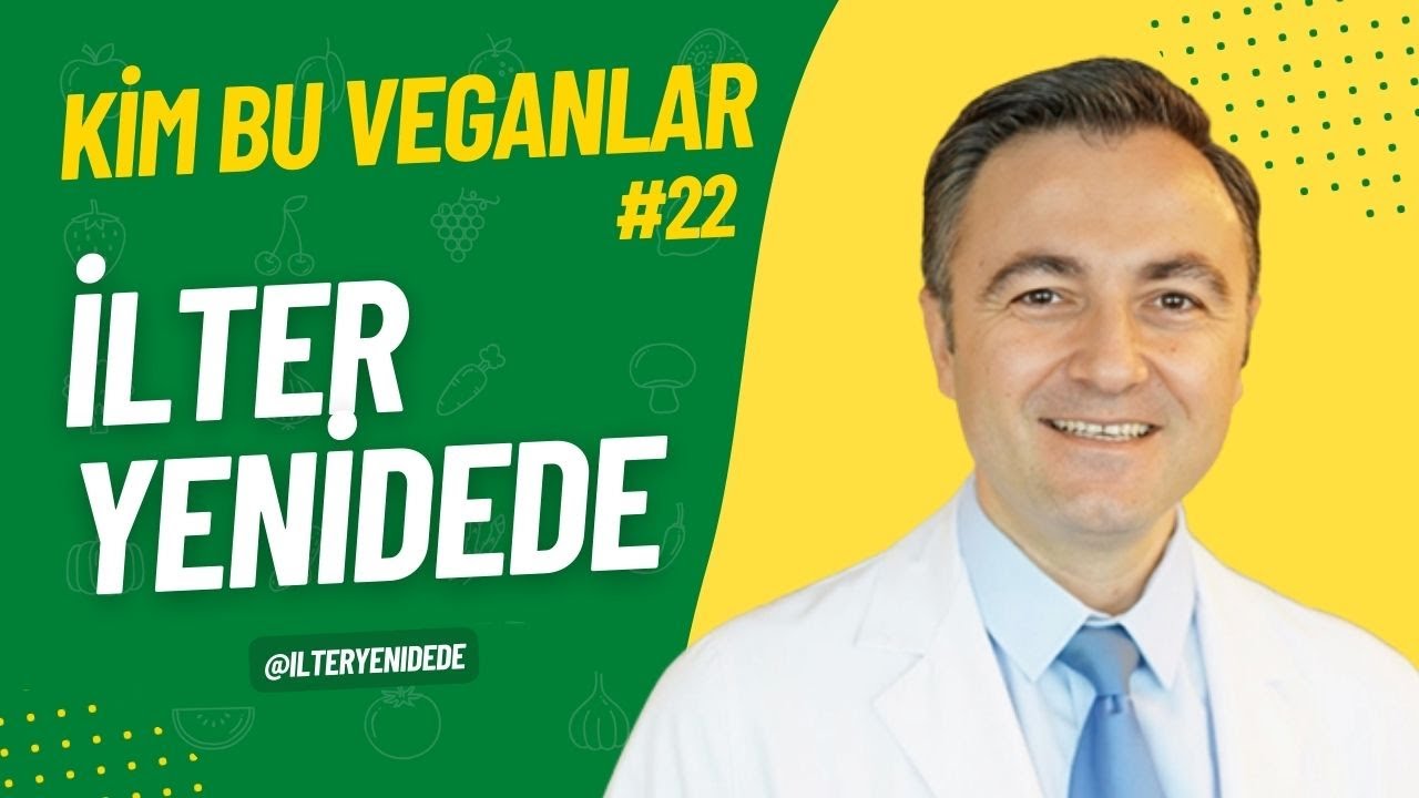 KİM BU VEGANLAR | Dr. İlter Yenidede ile POLİKİSTİK OVER, Kadın Hastalıkları ve Beslenme - Bölüm 22