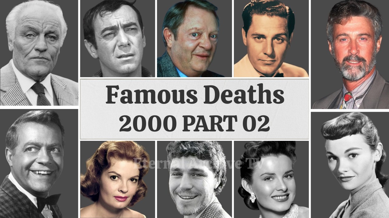 Famous Deaths in 2000 – Part 2 | More Celebrities Who Died in 2000 #famousdeaths Eternal Archive TV