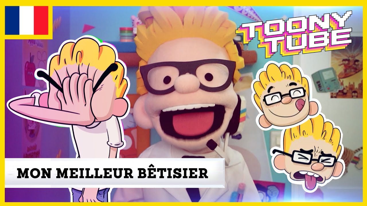 Toony Tube en français 🇫🇷| Mon meilleur bêtisier