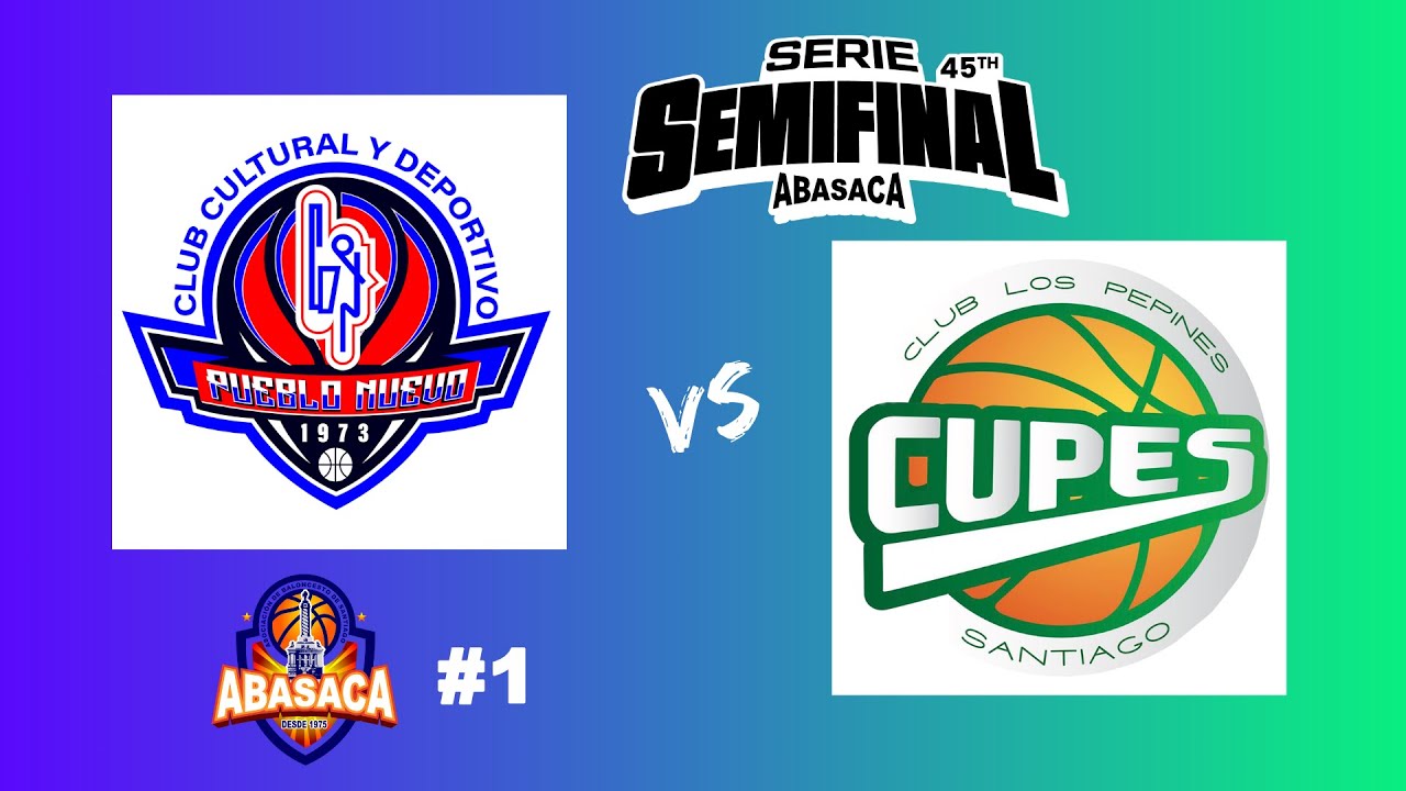 PUEBLO NUEVO VS CUPES (SERIE SEMIFINAL TORNEO ABASACA 2025)