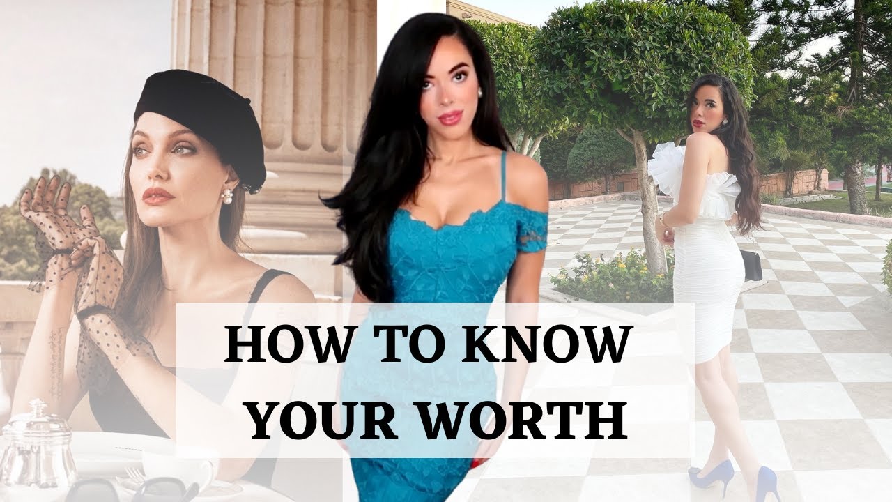 How to Know your Worth : Increase your Self Worth & Self Love