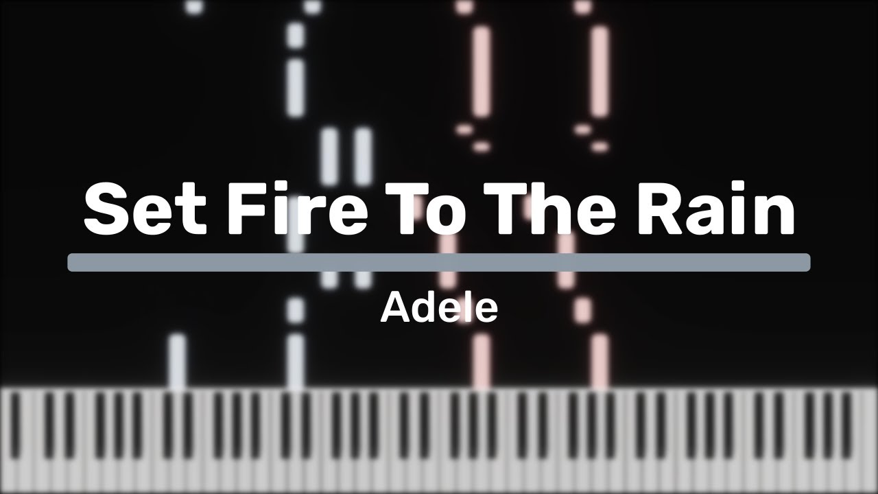 Set Fire To The Rain - Adele [Piano Tutorial]