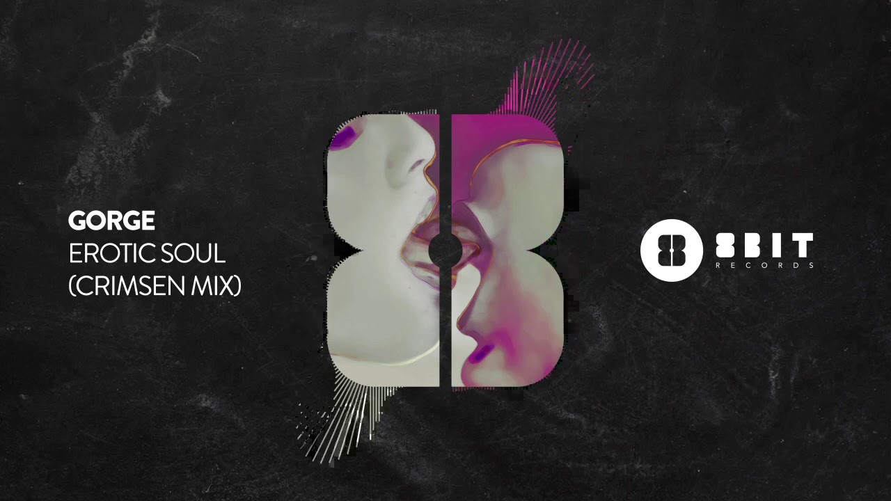 Gorge - Erotic Soul (Crimsen Mix)