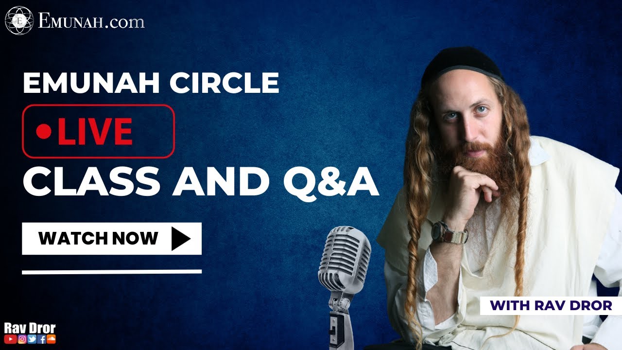 How to Believe in Yourself: a Jewish Perspective (Live Class and Q&A with Rav Dror)