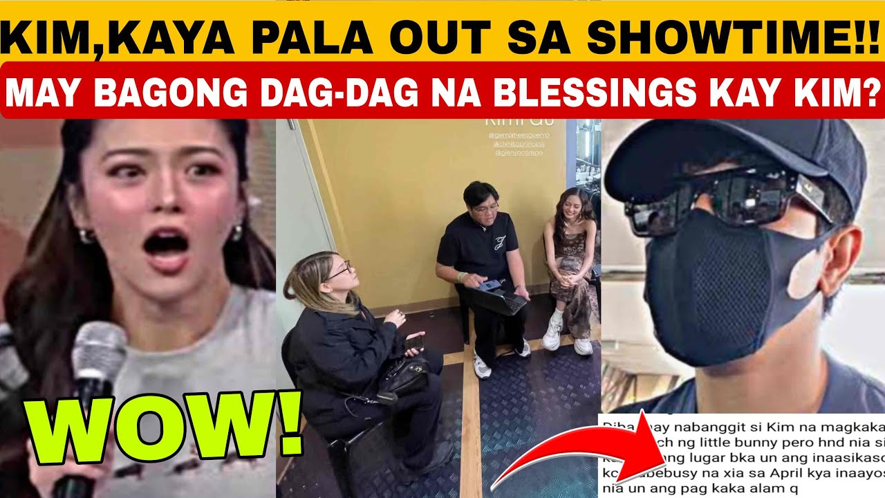 NAKU PO‼️KIM KAYA PALA OUT SA SHOWTIME KANINA DAHIL DITO❓BAGONG BLESSINGS,DUMAG-DAG KAY KIM‼️