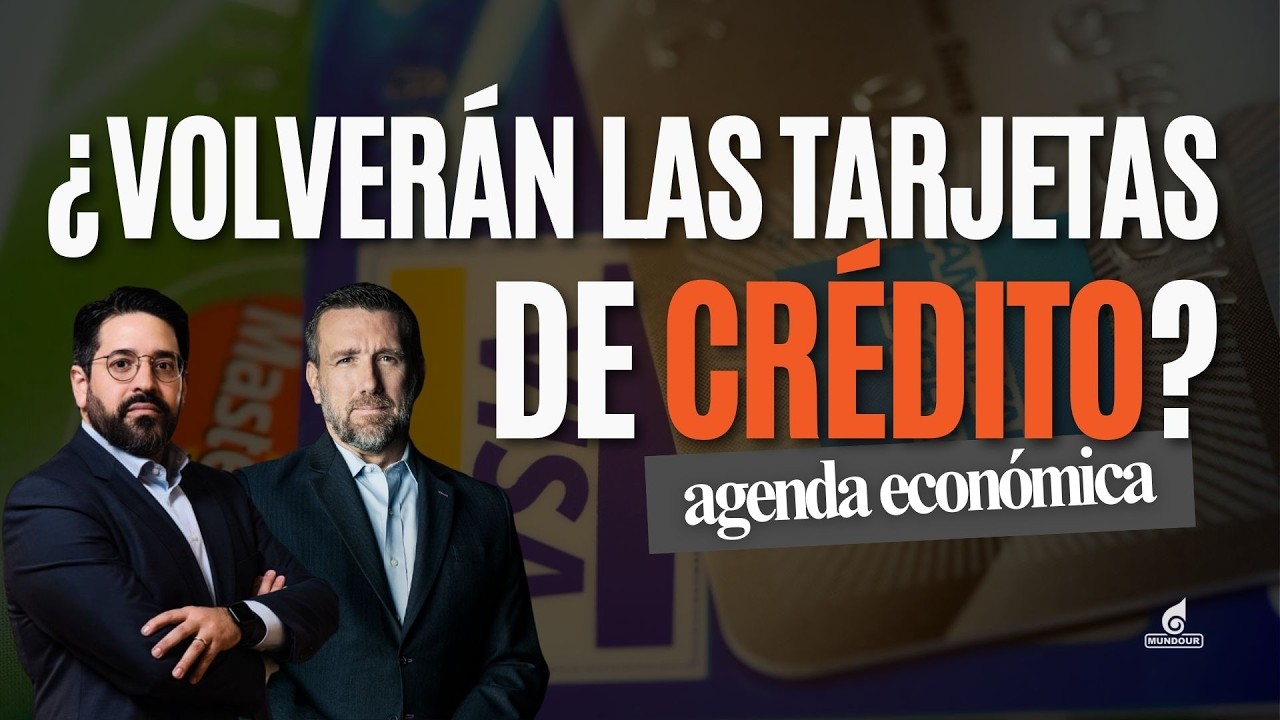 ¿Cuándo volverán las tarjetas de crédito? | Agenda Económica con Asdrúbal Oliveros