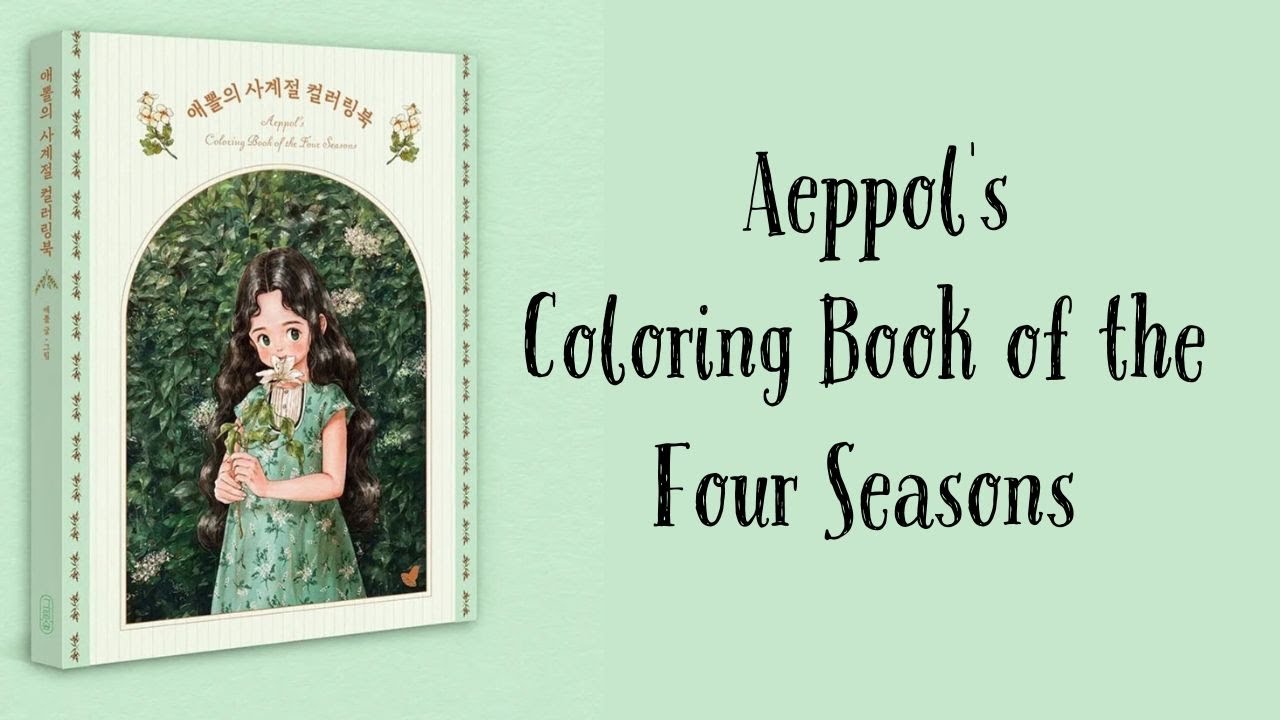 Aeppol's Coloring Book of the Four Seasons Flip Through (Fourth in Series)