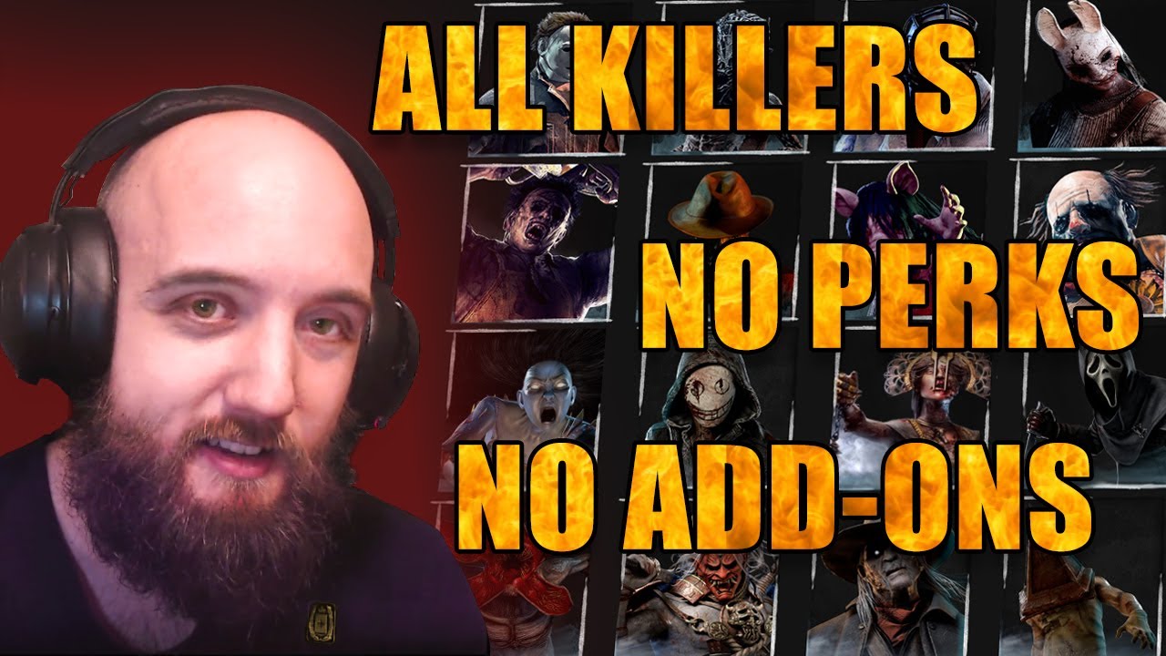 ALL KILLERS, NO PERKS, NO ADD-ONS - (TimeStamps) Dead by Daylight