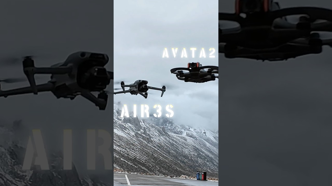 DJI Air 3S vs. DJI Avata 2: Which drone do you prefer? 🏔️