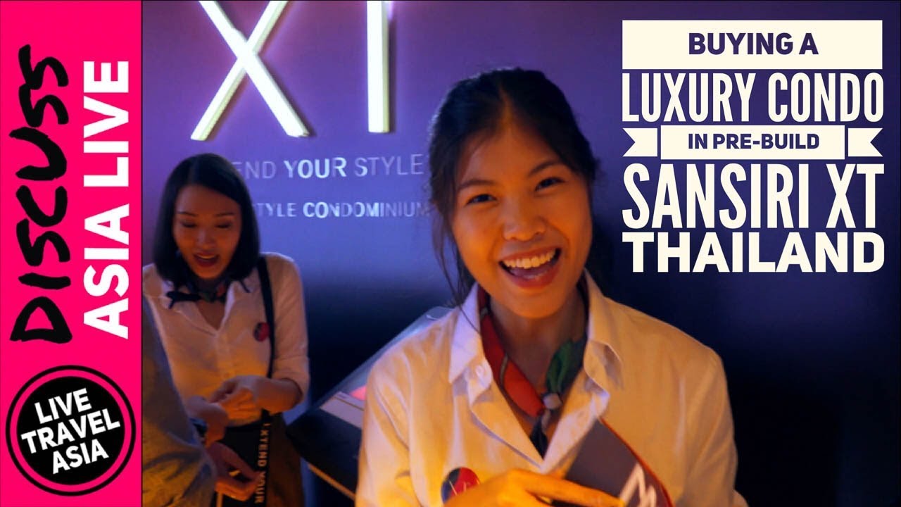How to Buy a Luxury Condo in Bangkok *Sansiri XT*
