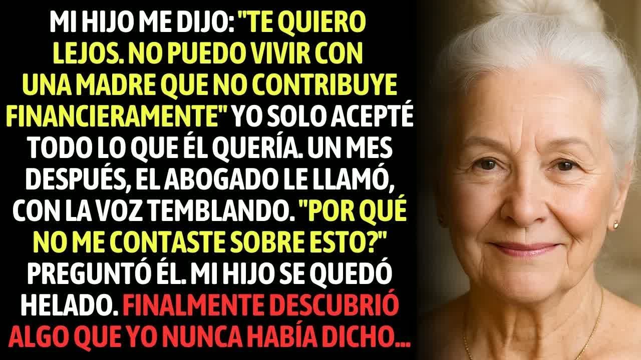 Mi Hijo Dijo Que No Quería Vivir Con Una Madre Que No Contribuyera Financiaramente  Él Nunca Sup