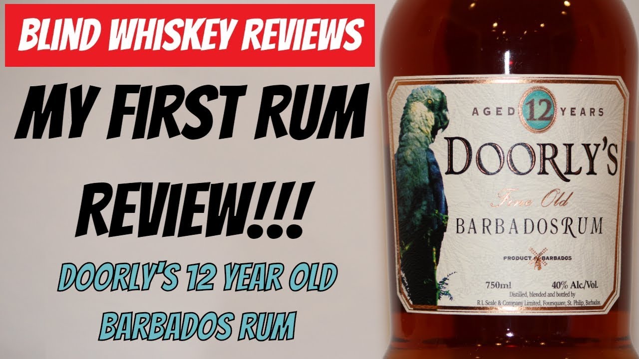 Doorly's 12 Year Old Barbados Rum- Blind Review!!!