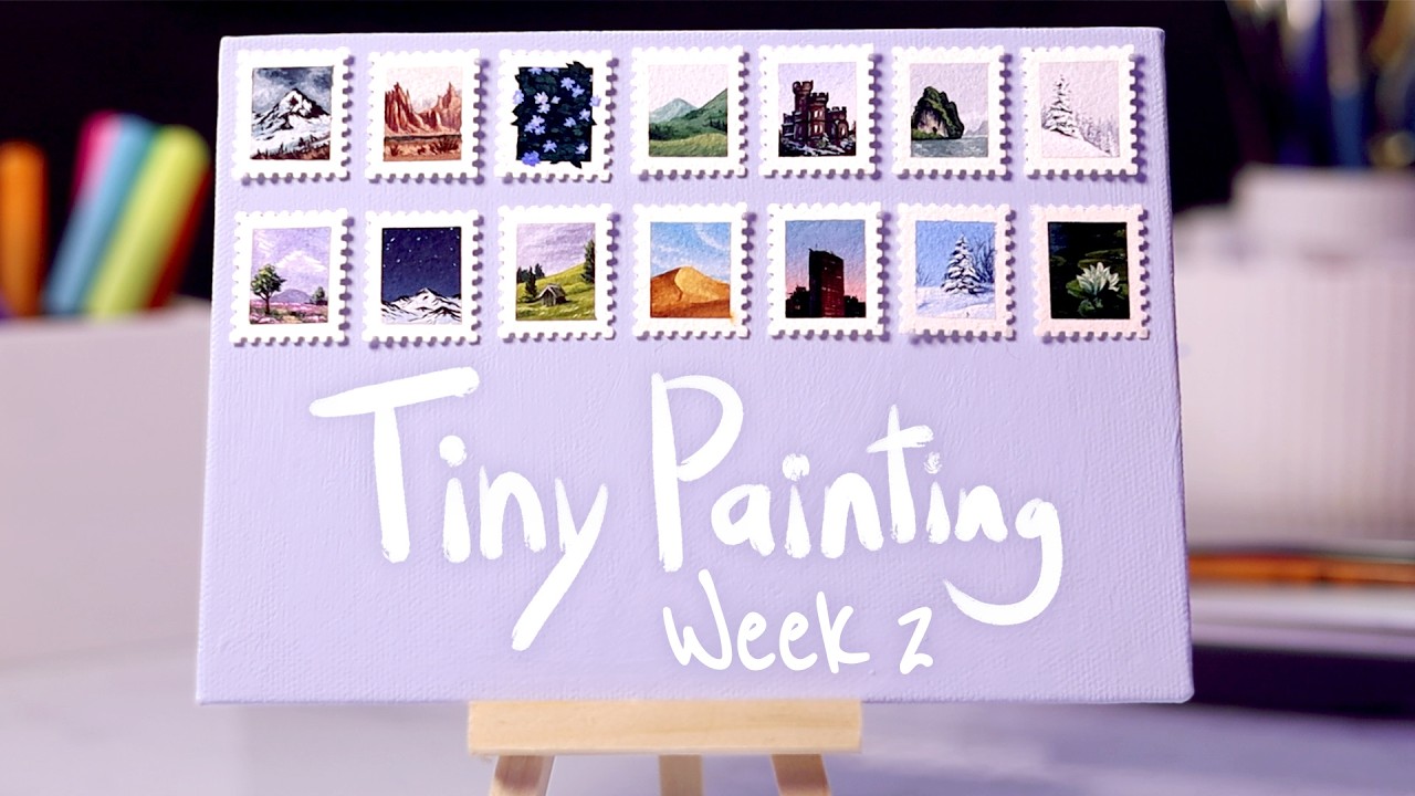 Painting Tiny Everyday | Week 2