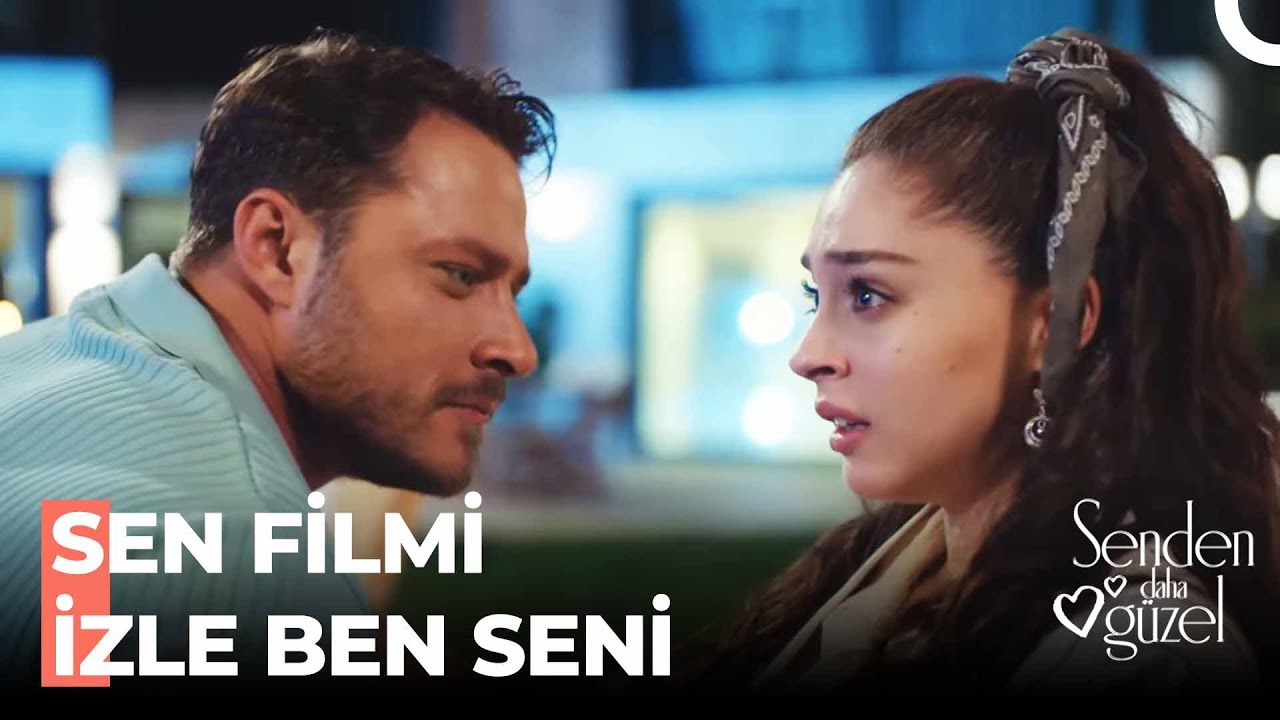 Aşk Yüklü Sinema Gecesi Dediğin❤ - Senden Daha Güzel 5. Bölüm