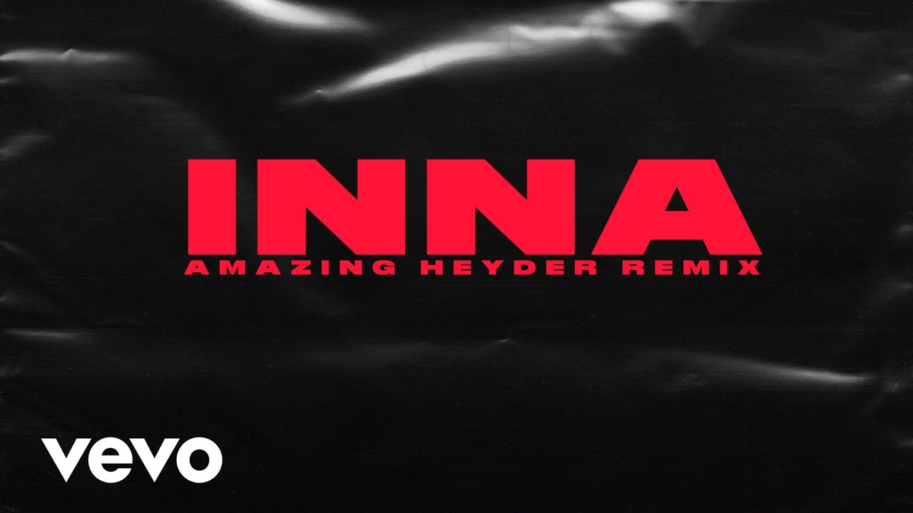 INNA - AMAZING (HEYDER REMIX) [TECHNO]