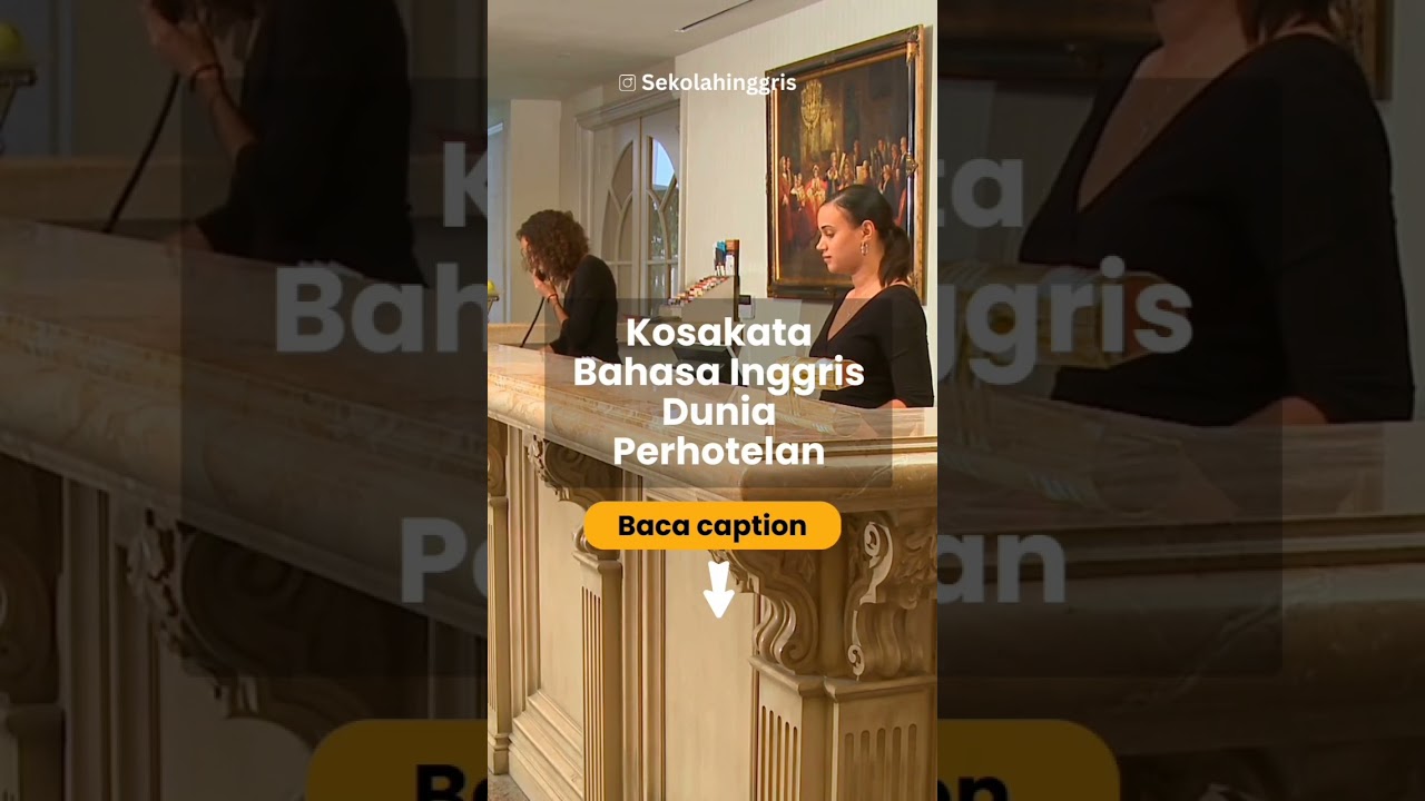 Kosakata Bahasa Inggris Untuk Dunia Perhotelan #bahasainggris #perhotelan #receptionist