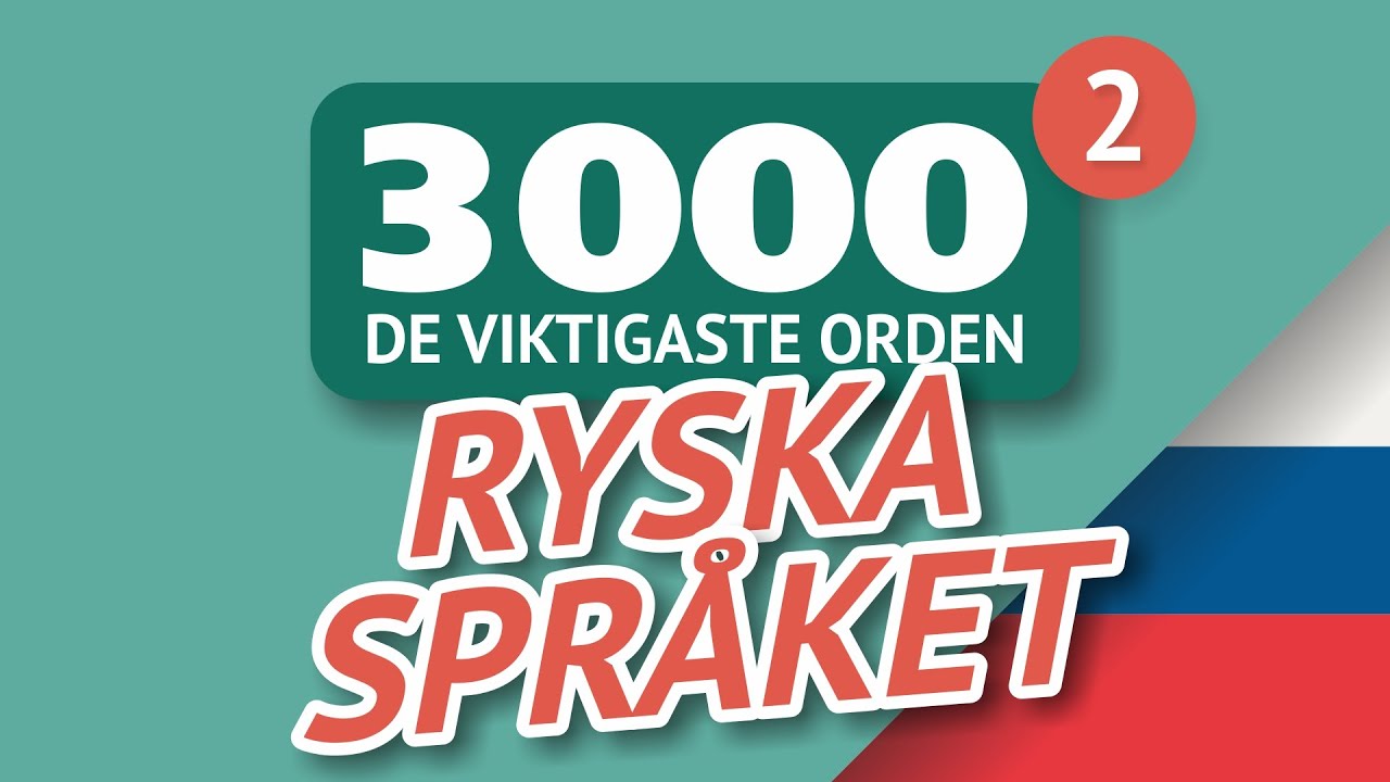 🎧  RYSKA ORD – DEL #2 - 3000 viktigaste orden 🔔