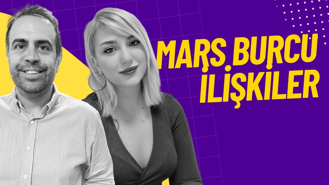 İLİŞKİLERDE MARS |&nbsp;NASIL BİR PARTNER İSTİYORSUNUZ?