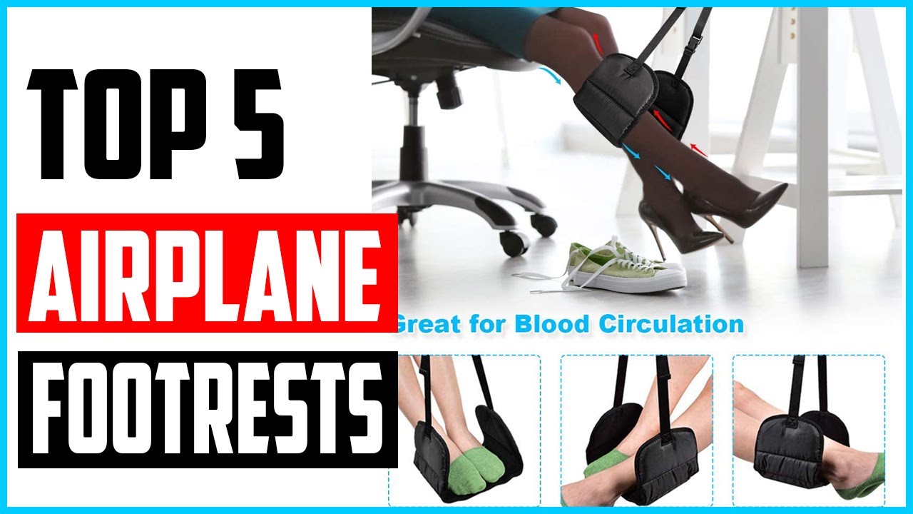 Top 5 Best Airplane Footrests in 2022 Reviews