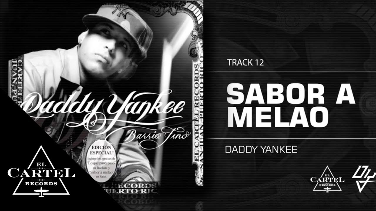 Daddy Yankee | 12. Sabor a Melao ft Andy Monta&ntilde;ez (Bonus Track Version) (Audio Oficial)