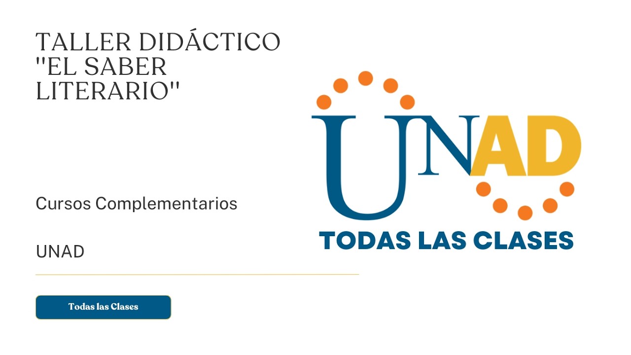 TALLER DIDÁCTICO ''EL SABER LITERARIO'' | UNAD