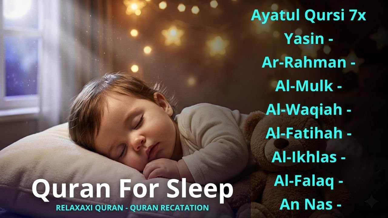 Uyqu uchun Qur'on | Dam olish uchun tinchlantiruvchi oyatlar | Oyat Kursiy, Yasin, Arrahmon Ala Aqel