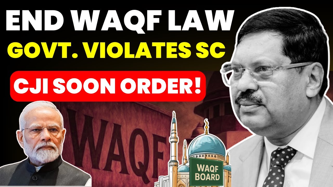 WAQF LAW ILLEGAL! GOVT. VIOLATES SC ORDER-CJI SOON ORDER! #supremecourtofindia #waqfbill #waqfboard