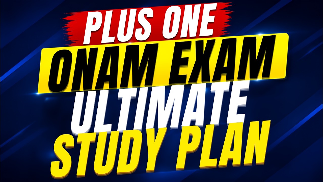 PLUS ONE ONAM EXAM ULTIMATE STUDY PLAN | EXAM WINNER