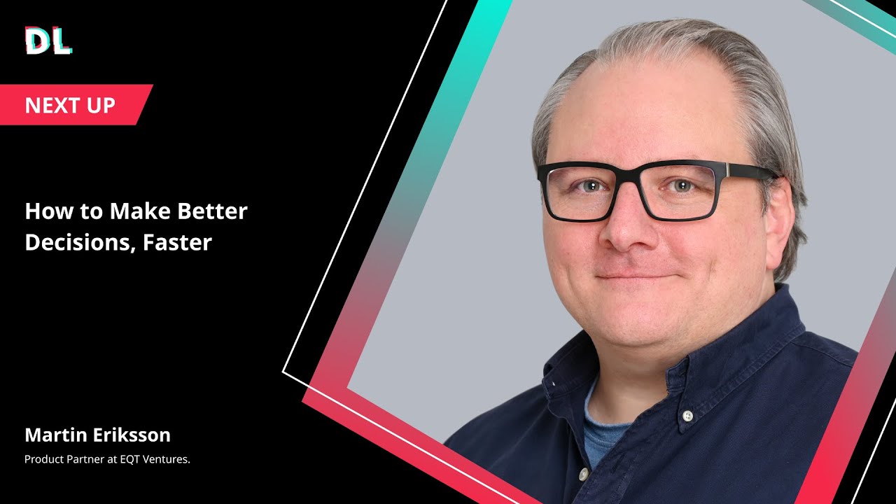 Digitale Leute Summit 2022 || How to Make Better Decisions, Faster || Martin Eriksson
