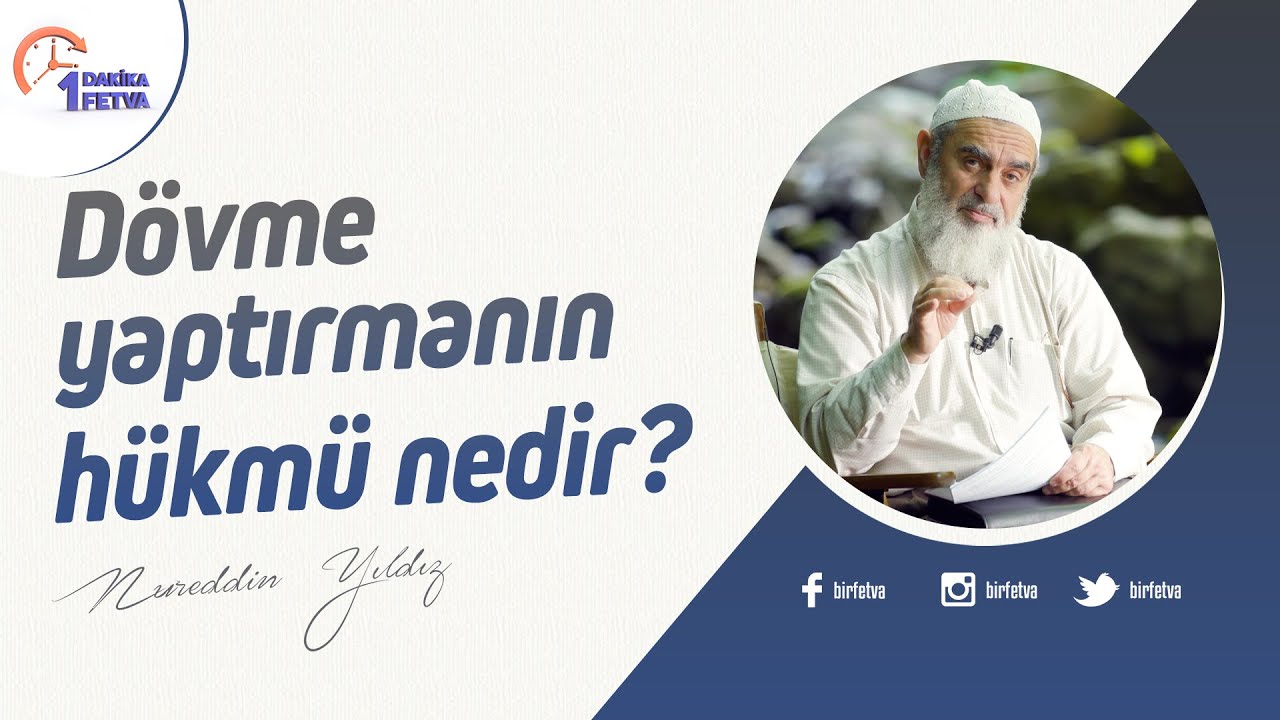Dövme yaptırmanın hükmü nedir? | [Birfetva-Nureddin Yıldız]