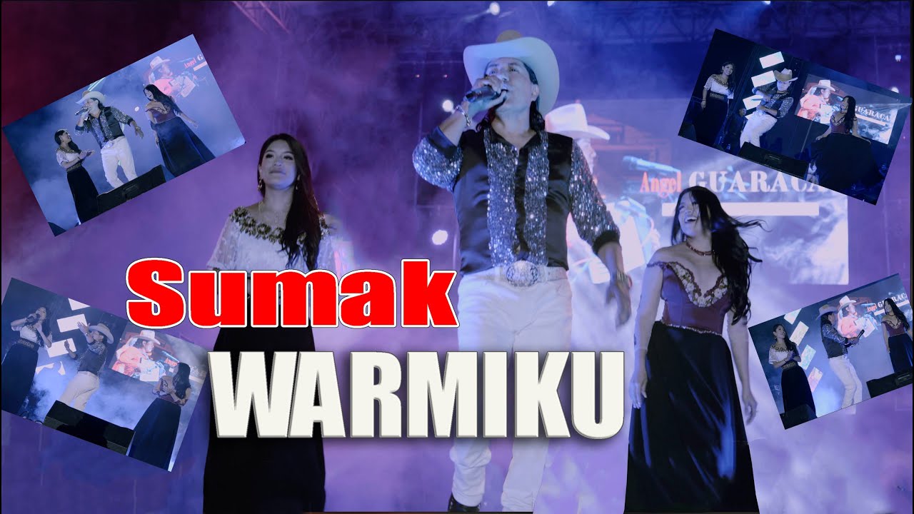 Sumak Warmiku - Angel Guaraca