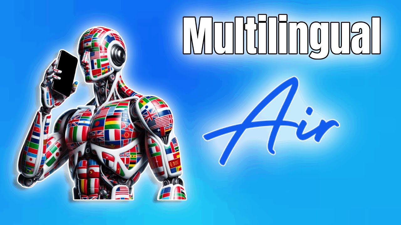 Multilingual capabilities within Air AI! | Updates and how to use it