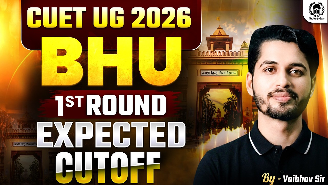 BHU 2026 1st Round Expected Cutoff | BHU 1st Round Result | Vaibhav Sir