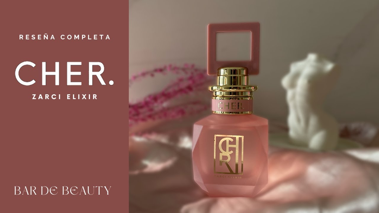 CHER ZARCI ELIXIR: ¿es la mejor fragancia de CHER?
