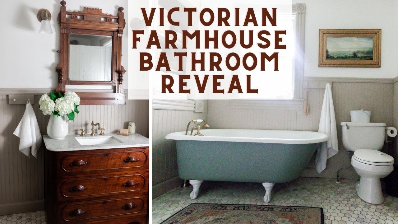 Victorian Farmhouse Bathroom REVEAL