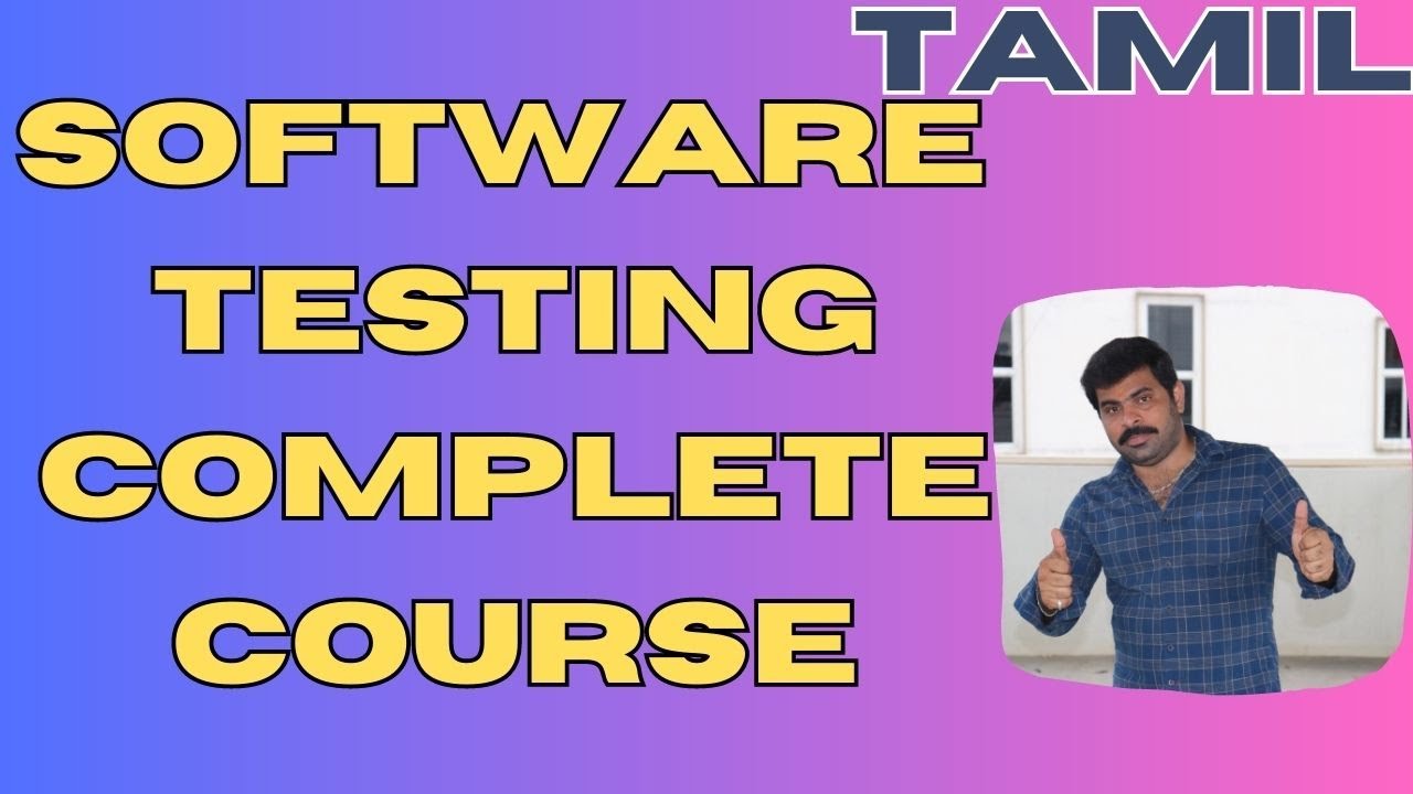 Software Testing Fundamentals | The Ultimate Software Testing Masterclass in Tamil