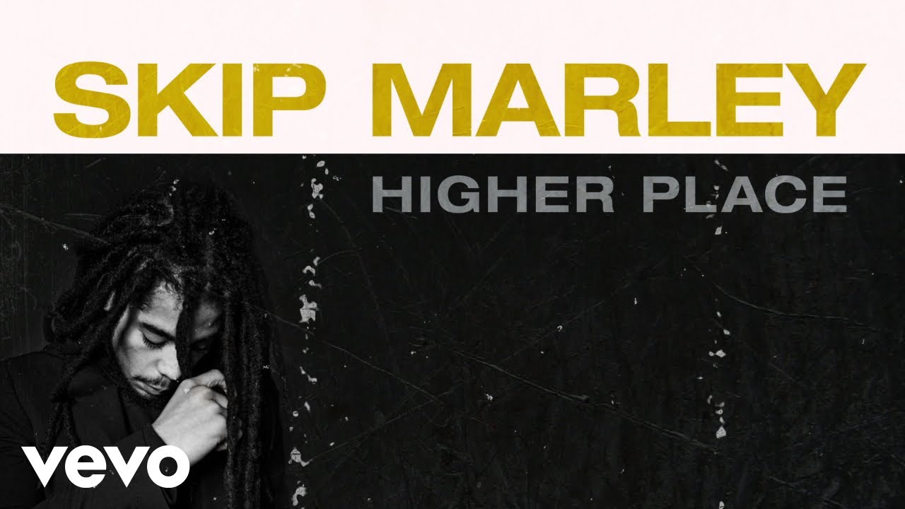 Skip Marley - Higher Place (Audio) ft. Bob Marley