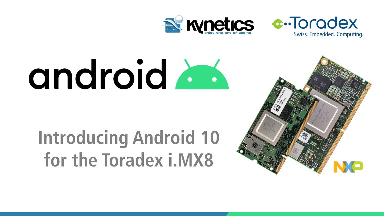 Get Started with Android 10 on NXP i.MX 8 and i.MX 8X Applications Processors