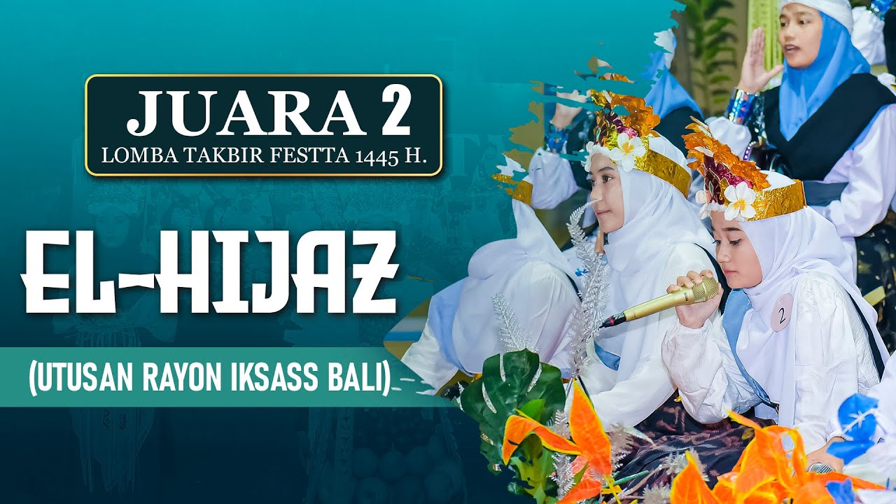 El-Hijaz (Rayon IKSASS Bali Putri) Juara 2 Lomba Takbir (FESTTA) 2024 || S3tv
