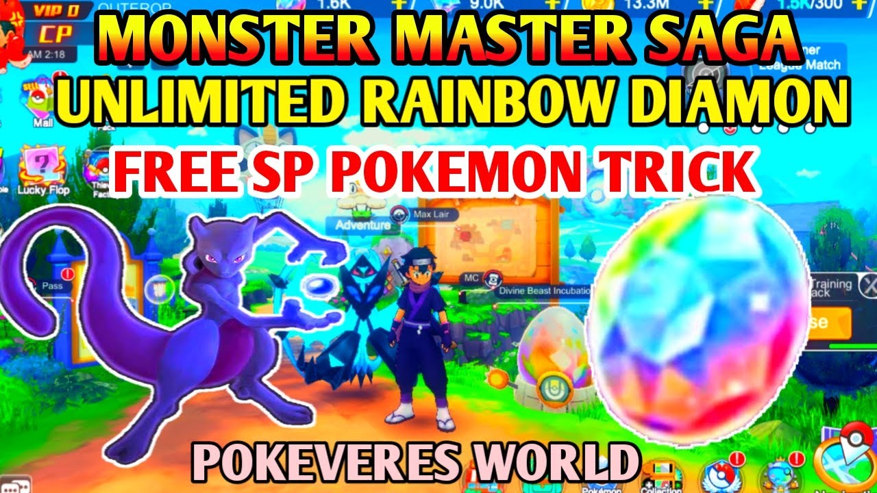 Unlimited Rainbow diamonds & SP Pokemon Free | Pokeveres world | Monster master saga