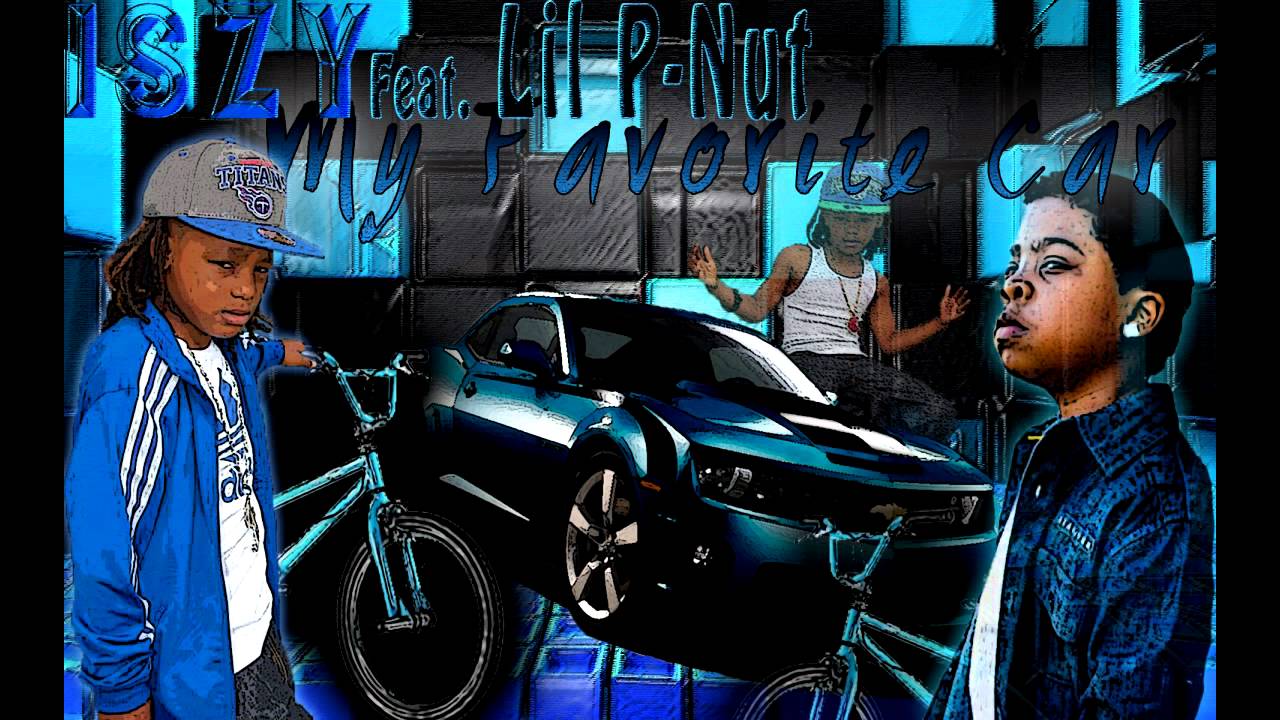 Iszy - My Favorite Car (Feat. Lil P-Nut)