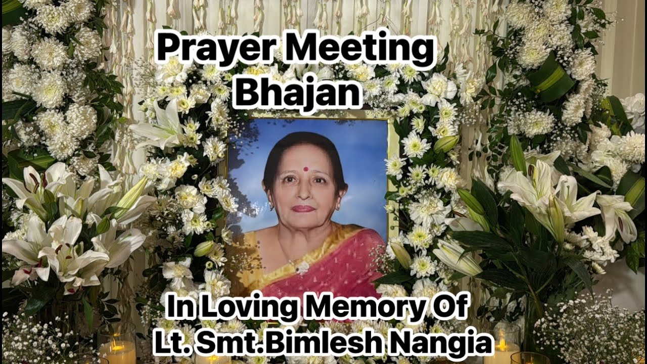 Prayer Meeting Bhajan in Loving Memory of Lt.Smt.Bimlesh Nangiya l by Mani & Kiran Jha-Sangeet Dhara